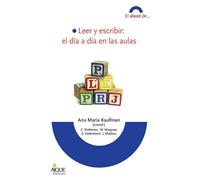 LEER Y ESCRIBIR: EL DIA A DIA EN LAS AULAS