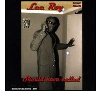 Leeroy - Should Have Called