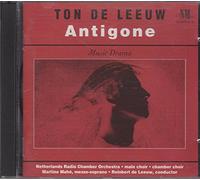 Leeuw, Reinbertde/Neth.Chamber - Leeuw, Ton de/Antigone