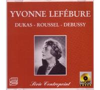LEFEBURE YVONNE (piano) - Variazioni interludio e fuga su tema di Rameau (18 La plainte au loin du faune Preludio elegiaco (1908) per piano