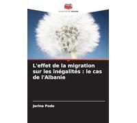 L'effet de la migration sur les inégalités: le cas de l'Albanie