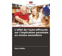 L'effet de l'auto-efficacité sur l'implication parentale au niveau secondaire