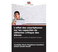 L'effet des smartphones sur les capacités de réflexion critique des élèves