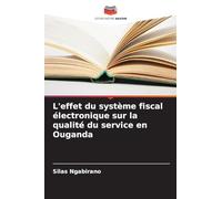 L'effet du système fiscal électronique sur la qualité du service en Ouganda