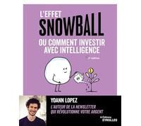 L'effet snowball ou comment investir avec intelligence