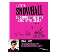 L'effet snowball ou comment investir avec intelligence