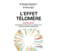 Leffet Télomère - Une Approche Révolutionnaire Pour Allonger Sa Vie Et