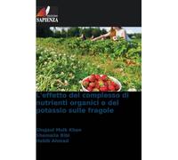L'effetto del complesso di nutrienti organici e del potassio sulle fragole