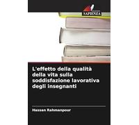 L'effetto della qualità della vita sulla soddisfazione lavorativa degli insegnanti