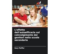 L'effetto dell'autoefficacia sul coinvolgimento dei genitori nella scuola secondaria