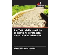 L'effetto delle pratiche di gestione strategica sulle banche islamiche