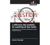L'efficacia del modello di coaching di San Gallo: Realizzazione di uno studio scientifico per la Coach Akademie Schweiz