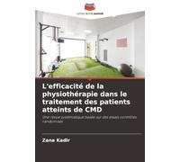 L'efficacité de la physiothérapie dans le traitement des patients atteints de CMD: Une revue systématique basée sur des essais contrôlés randomisés