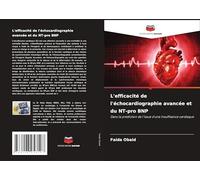 L'efficacité de l'échocardiographie avancée et du NT-pro BNP: Dans la prédiction de l'issue d'une insuffisance cardiaque