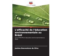 L'efficacité de l'éducation environnementale au Brésil: La loi 9795/99 et l'éducation environnementale au Brésil