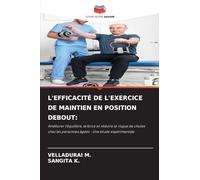 L'EFFICACITÉ DE L'EXERCICE DE MAINTIEN EN POSITION DEBOUT:: Améliorer l'équilibre, la force et réduire le risque de chutes chez les personnes âgées - Une étude expérimentale