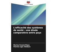 L'efficacité des systèmes de santé - une étude comparative entre pays
