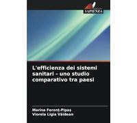 L'efficienza dei sistemi sanitari - uno studio comparativo tra paesi
