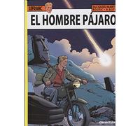 Lefranc 27: El hombre pájaro (LAS AVENTURAS DE LEFRANC)