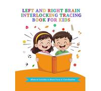Left and Right Brain Interlocking Tracing Book for Kids: Two-Handed Bilateral Coordination Workbook with Fun Shapes, Animals, and Objects for Focus, Fine Motor Skills & Brain Balance | Ages 4-8