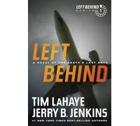 Left Behind: A Novel of the Earth's Last Days: 1