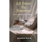 Left Behind By Tomorrow: Earth is the bracelet of surprises