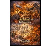 LEFT BEHIND IN THE TRIBULATION: 3 (Choose This Day)