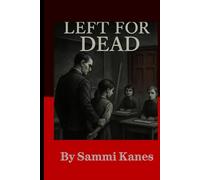 Left for Dead (Dark Adult Tales (Short Stories))
