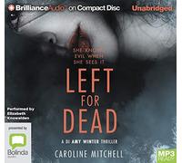 Left For Dead (DI Amy Winter Thriller A) [Audio]