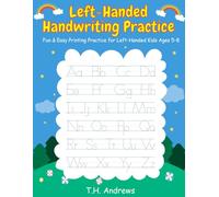 Left-Handed Handwriting Practice: Fun & Easy Printing Practice for Left-Handed Kids Ages 5-8