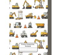 Left-Handed Notebook for Kids - Primary Composition Notebook with Picture Box - K-2 Notebook: Wide Ruled, Dotted Midline - Construction Theme - Handwriting Practice for Kindergarten- 2nd Grade Boys