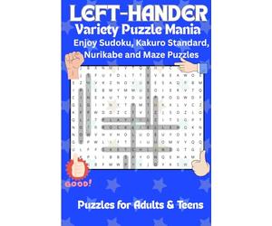 Left Hander Variety Puzzle Mania: Enjoy Sudoku, Kakuro Standard, Nurikabe and Maze Puzzles