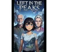 LEFT IN THE PEAKS: Reborn as the Mind-Master's Apprentice