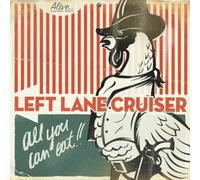 Left Lane Cruiser - All You Can Eat!! [Vinilo]