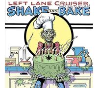 Left Lane Cruiser - Shake And Bake [Vinilo]