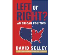 Left or Right?: American Politics