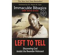Left to Tell: One Woman's Story of Surviving the Rwandan Genocide