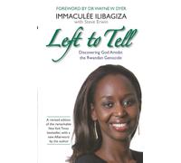 Left to Tell: One Woman's Story of Surviving the Rwandan Genocide