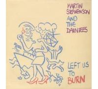 Left us to burn (1990, & Daintees) / Vinyl Maxi Single [Vinyl 12'']