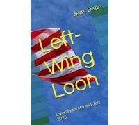 Left-Wing Loon: several years to mid-July 2025