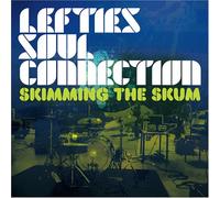 Lefties Soul Connect - Skimming the Skum