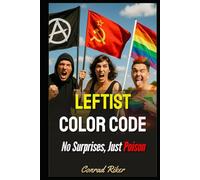 Leftist Color Code: No Surprises, Just Poison (Redpilled Progressive (satire))