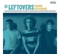 Leftovers - Eager to Please