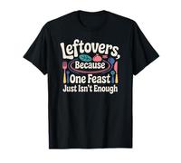 Leftovers Thanksgiving Feast Funny Camiseta