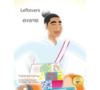 Leftovers: The Beautiful Strength of Remnants in English and Tigrinya