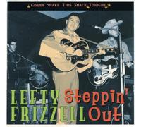 Lefty Frizzell - Steppin Out: Gonna Shake This