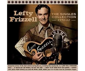 Lefty Grizzell - The Singles Collection 1950-62
