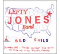 Lefty Jones Band - Red Sails