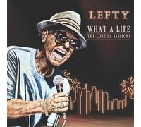 Lefty - What A Life - The Lost LA Sessions [Vinilo]
