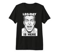 Leg Day Is Here Funny Gym Squat Quads Entrenamiento Piernas Entrenamiento Camiseta Premium